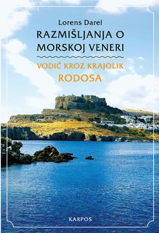 razmišljanja o morskoj veneri vodič kroz krajolik rodosa lorens darel 