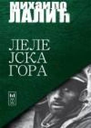 lelejska gora mihajlo lalić 