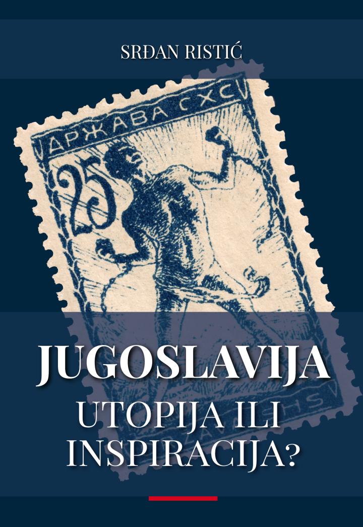 jugoslavija utopija ili inspiracija drugo izdanje 