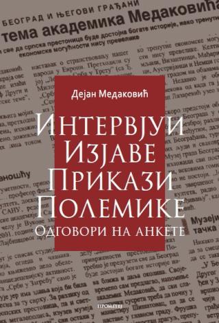 intervjui, izjave, odgovori na ankete, polemike dejan medaković 
