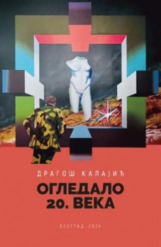 ogledalo 20 veka dragoš kalajić 