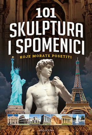 101 skulptura i spomenici koje morate posetiti ketrin hokben 