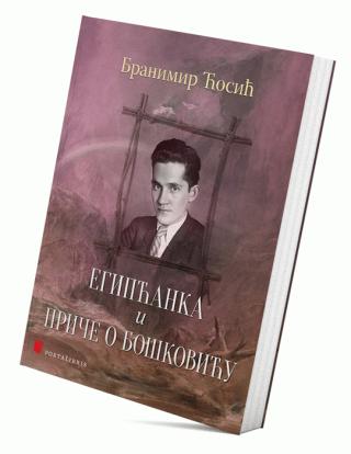 egipćanka i priče o boškoviću branimir ćosić 