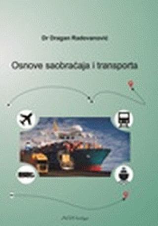 osnove saobraćaja i transporta dragan radovanović 