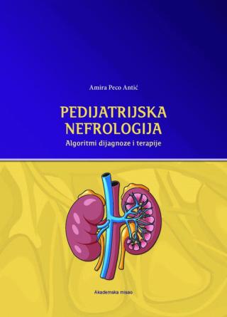 pedijatrijska nefrologija algoritmi dijagnoze i terapije amira peco antić 