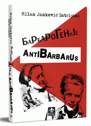 barbarogenije antibarbarus milan janković satrijani 
