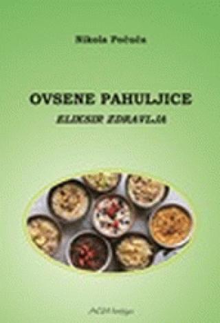 ovsene pahuljice eliksir zdravlja nikola počuča 