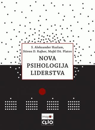 nova psihologija liderstva majkl dž platov s aleksander hazlam stiven d rajher 