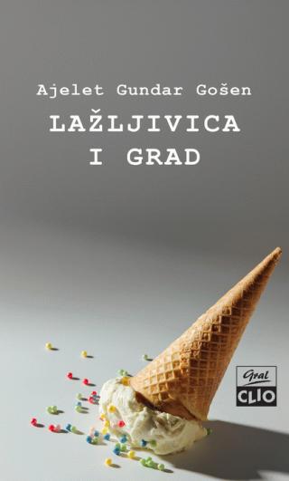 lažljivica i grad ajeleta gundar gošen 