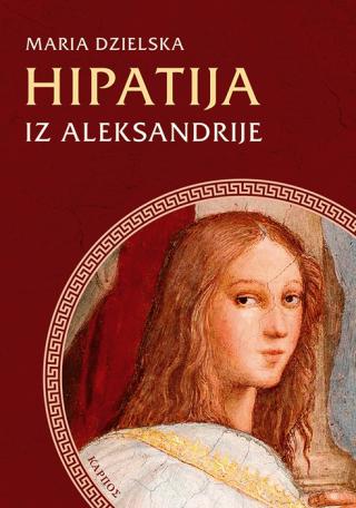 hipatija iz aleksandrije maria dzielska 