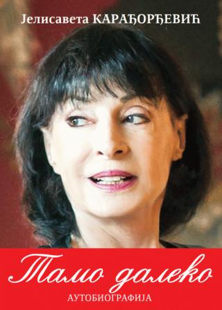 tamo daleko jelisaveta karađorđević 