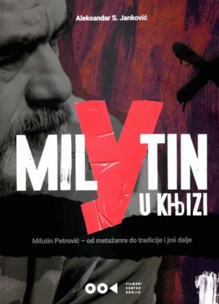 milutin u knjizi milutin petrović od metažanra do tradicije i još dalje aleksandar s janković 