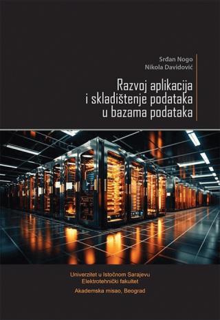razvoj aplikacija i skladištenje podataka u bazama podataka nikola davidović srđan nogo 
