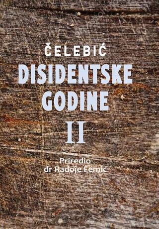 disidentske godine ii 2000 2004 gojko čelebić 