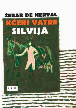 kćeri vatre silvija uspomene na valoa žerar de nerval 