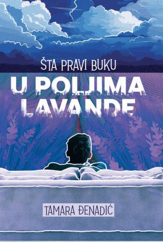 šta pravi buku u poljima lavande tamara đenadić 