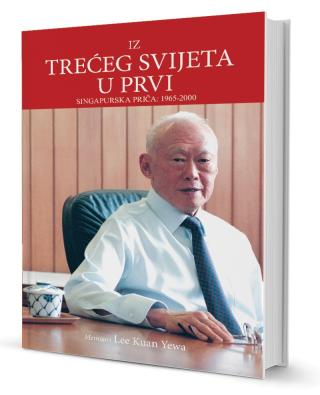iz trećeg svijeta u prvi lee kuan yew 