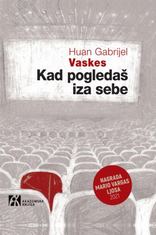 kad pogledaš iza sebe huan gabrijel vaskes 