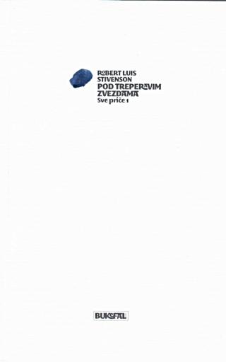 pod treperavim zvezdama sve priče 1 robert luis stivenson  