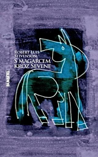 s magarcem kroz sevene robert luis stivenson  