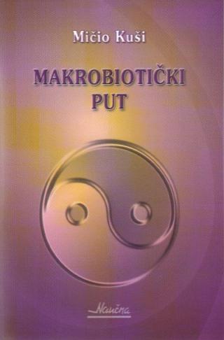 makrobiotički put mičio kuši 