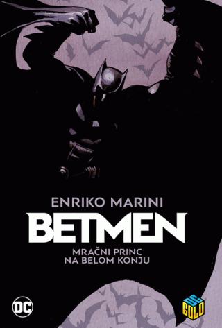 betmen mračni princ na belom konju enriko marini 