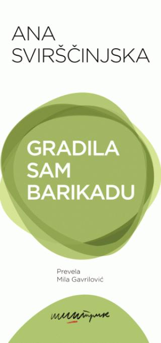 gradila sam barikadu ana svirščinjska 