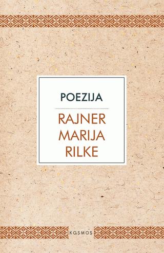 poezija rajner marija rilke rajner marija rilke 