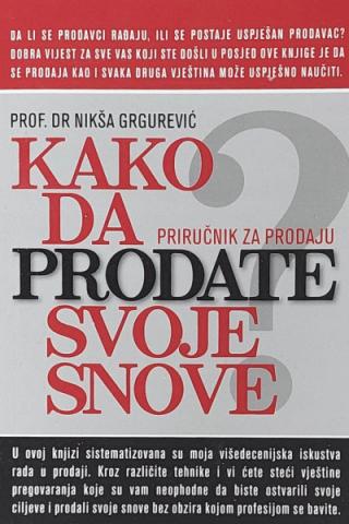 kako da prodate svoje snove nikša grgurević 