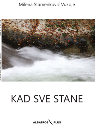 kad sve stane milena vukoje stamenković 