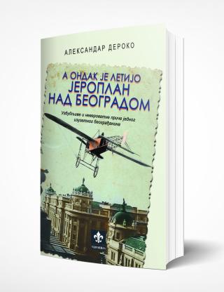 a ondak je letijo jeroplan nad beogradom aleksandar deroko 