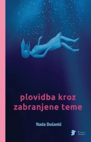plovidba kroz zabranjene teme nada dušanić 