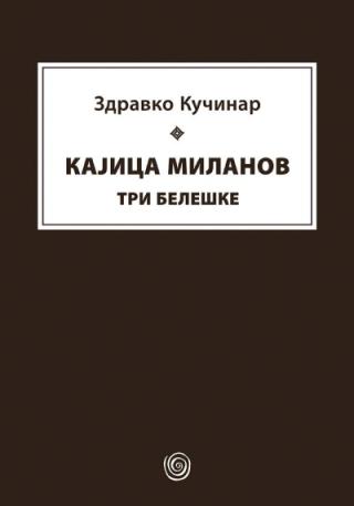 kajica milanov tri beleške zdravko kučinar 