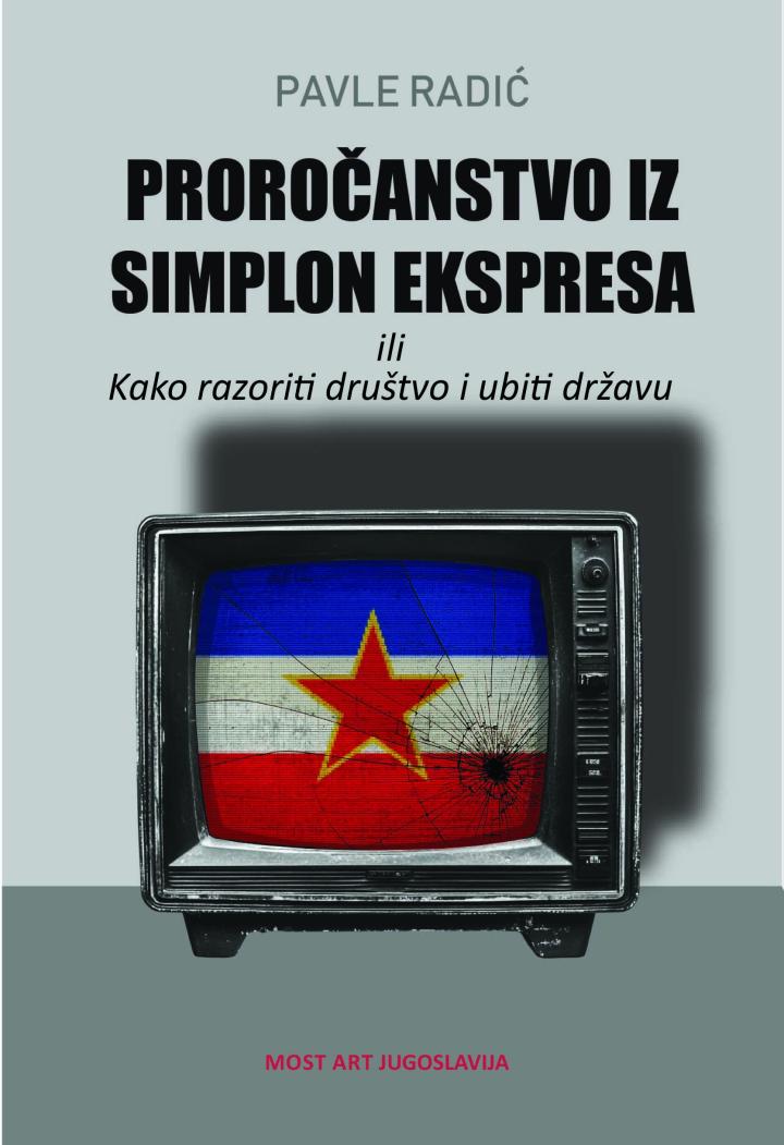 proročanstvo iz simplon ekspresa ili kako razoriti društvo i ubiti državu 