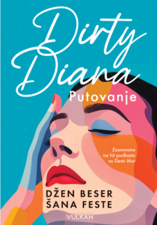 dirty diana putovanje džen beser, šana feste 