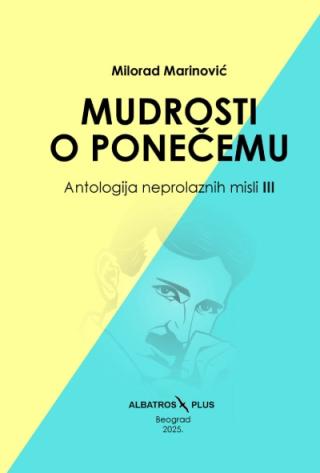 mudrosti o ponečemu antologija neprolaznih misli 3 milorad marinović 