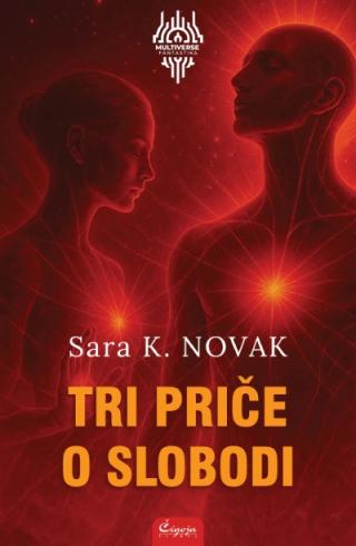 tri priče o slobodi sara k novak 