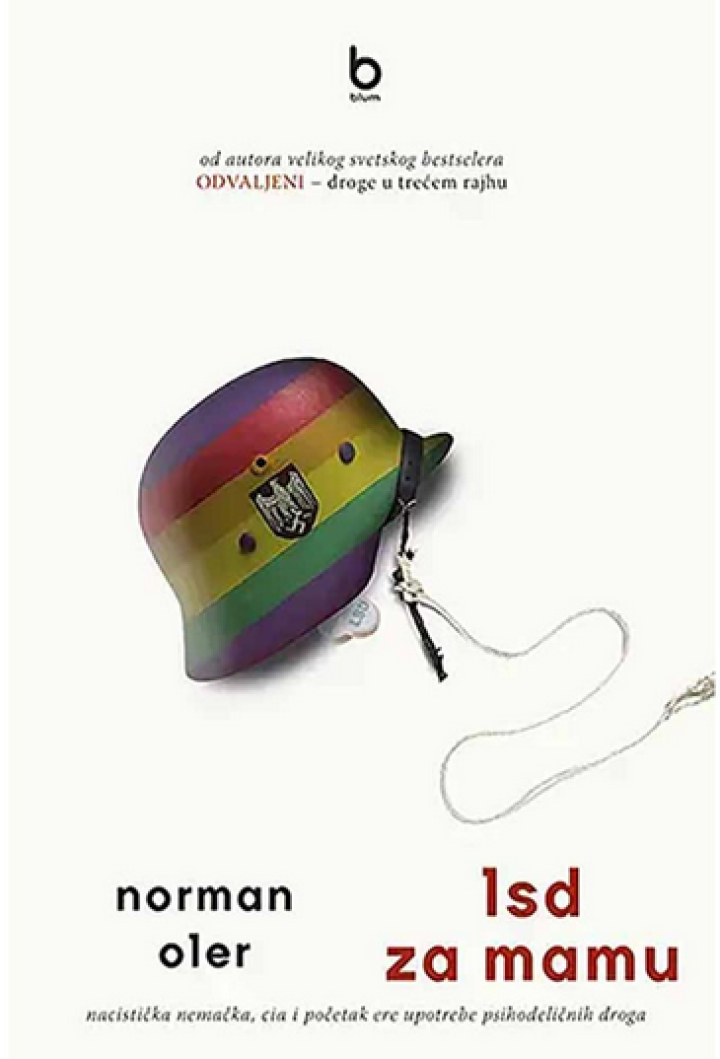 lsd za mamu nacistička nemačka, cia i početak ere upotrebe psihodeličnih droga 