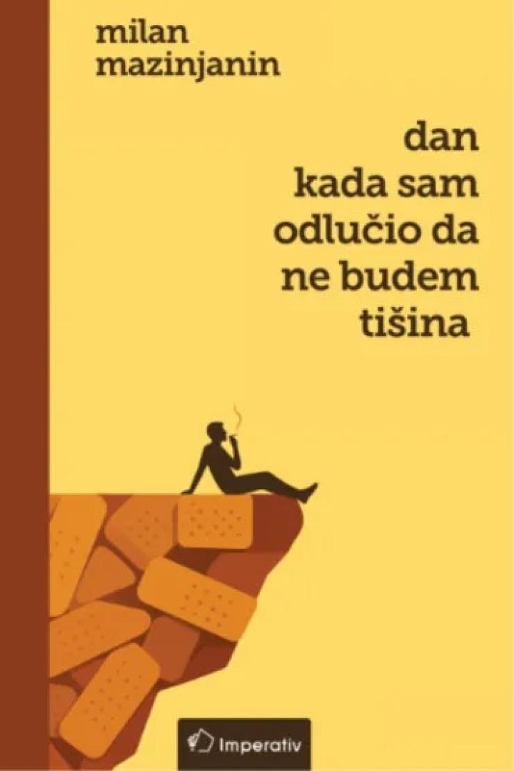 dan kad sam odlučio da ne budem tišina 