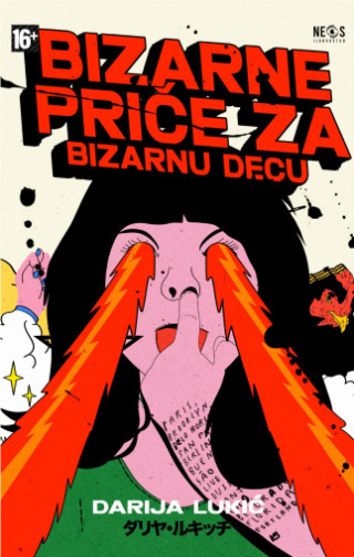 bizarne priče za bizarnu decu darija lukić 