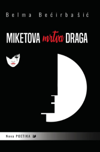 miketova mrtva draga belma bećirašić 