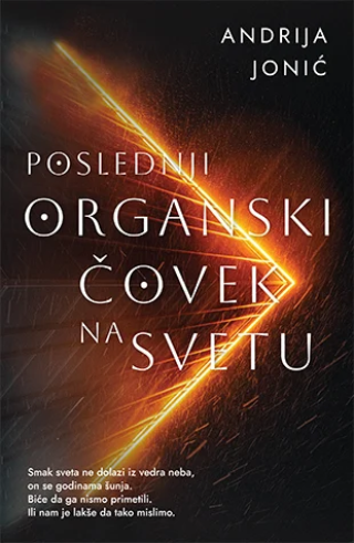 poslednji organski čovek na svetu andrija jonić 
