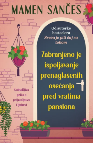zabranjeno je ispoljavanje prenaglašenih osećanja pred vratima pansiona mamen sančez 
