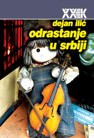 odrastanje u srbiji dejan ilić 