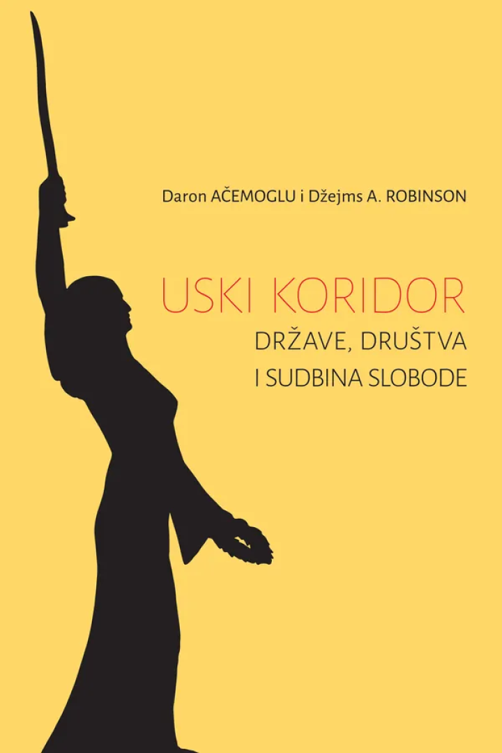 uski koridor države, društva i sudbina slobode 
