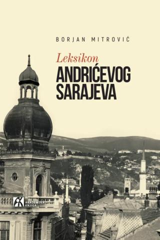 leksikon andrićevog sarajeva borjan mitrović 