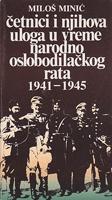 četnici i njihova uloga u vreme narodnooslobodilačkog rata 1941 1945  