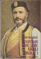 gospodar crne gore kralj nikola i romasirana biografija  