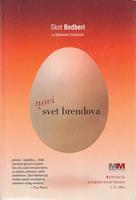 novi svet brendova 8 principa da postignete brend liderstvo u 21 veku  