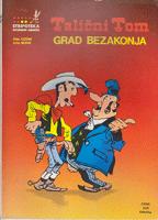 talični tom grad bezakonja  